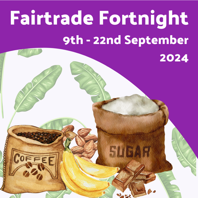 Fairtrade Fortnight