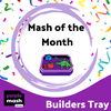 Mash of the Month - Builders Tray